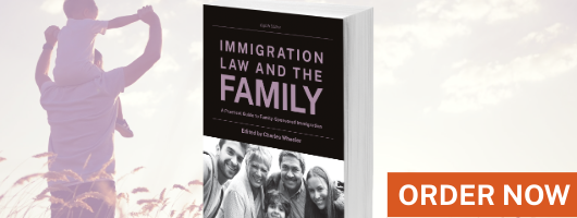 Immigration Law and the Family, 8th ed.