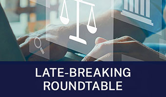 Late-Breaking Roundtable