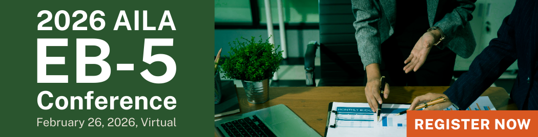 2026 AILA EB-5 Conference – Virtual Conference