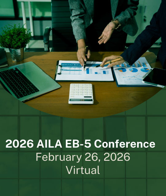 2026 AILA EB-5 Conference – Virtual Conference